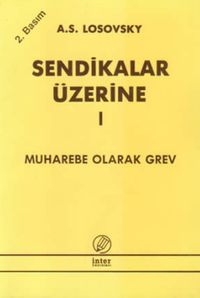 Sendikalar Üzerine I