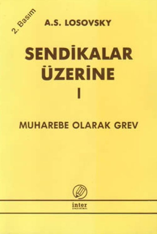 Sendikalar Üzerine I