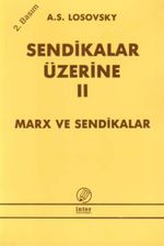Sendikalar Üzerine II