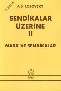Sendikalar Üzerine II