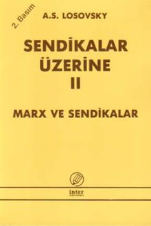 Sendikalar Üzerine II