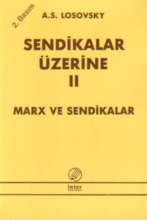 Sendikalar Üzerine II