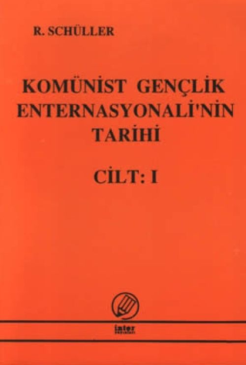 Komünist Gençlik Enternasyonelinin Tarihi Cilt 1