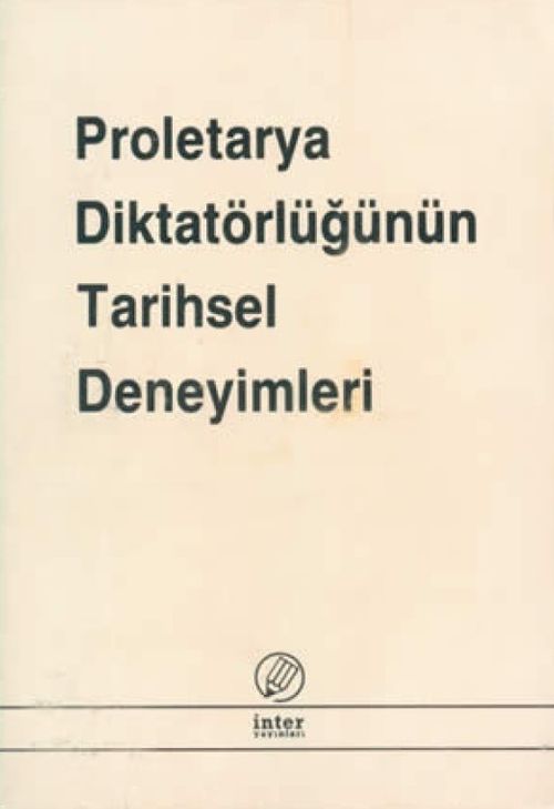 Proleterya Diktatörlüğünün Tarihsel Deneyimleri