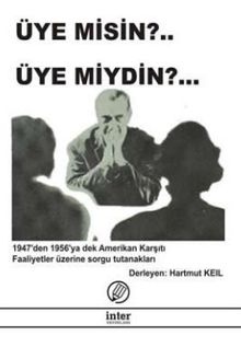 Üye misin?.. Üye miydin?