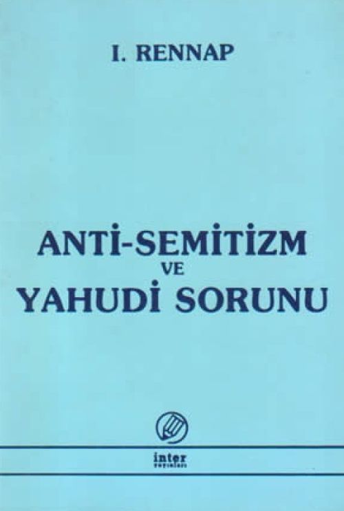 Anti-Semitizm ve Yahudi Sorunu