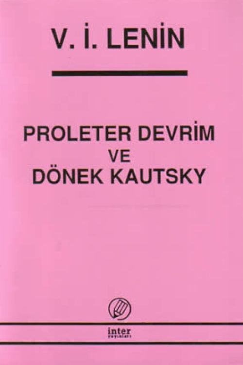 Proleter Devrim ve Dönek Kautsky