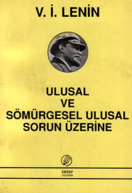 Ulusal ve Sömürgesel Ulusal Sorun Üzerine