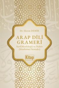 Arap Dili Grameri Sarf (Morfoloji) ve Nahiv (Sözdizimi Sentaks)
