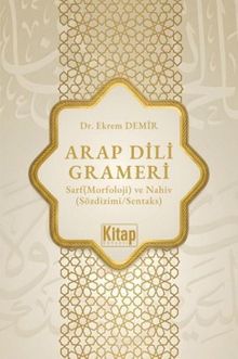Arap Dili Grameri Sarf (Morfoloji) ve Nahiv (Sözdizimi Sentaks)