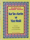 Rahle Boy Kur'an-ı Kerim ve Y&uuml;ce Meali (Şamua-Ciltli) / Hafız Osman Hatlı Meal / 2 renk
