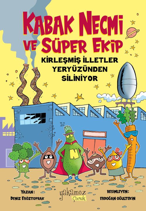 Kabak Necmi ve Süper Ekip & Kirleşmiş İlletler Yeryüzünden Siliniyor