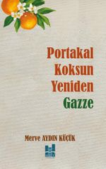 Portakal Koksun Yeniden Gazze