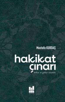 Hakikat Çınarı & Kökler Ve Gökler Arasında
