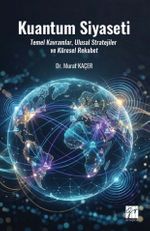 Kuantum Siyaseti & Temel Kavramlar, Ulusal Stratejiler ve Küresel Rekabet