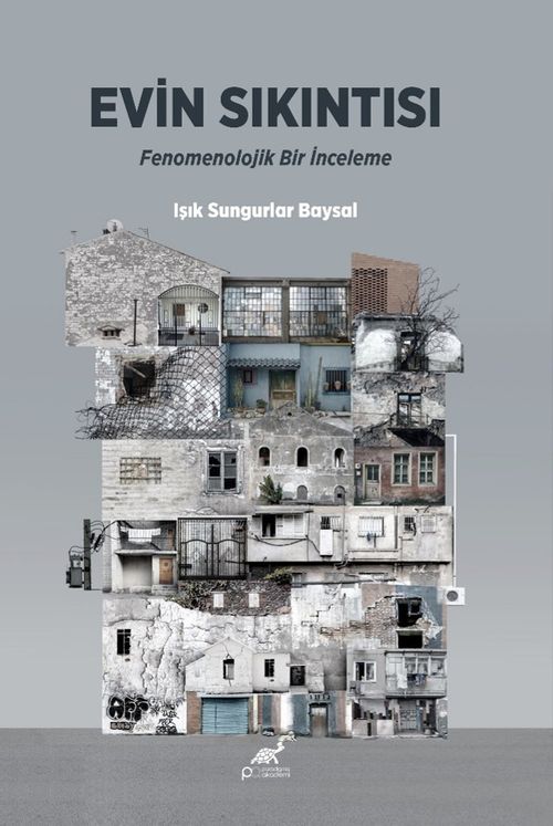 Evin Sıkıntısı & Fenomenolojik Bir İnceleme