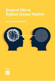 Duygusal Zeka ve Örgütsel Çatışma Yönetimi