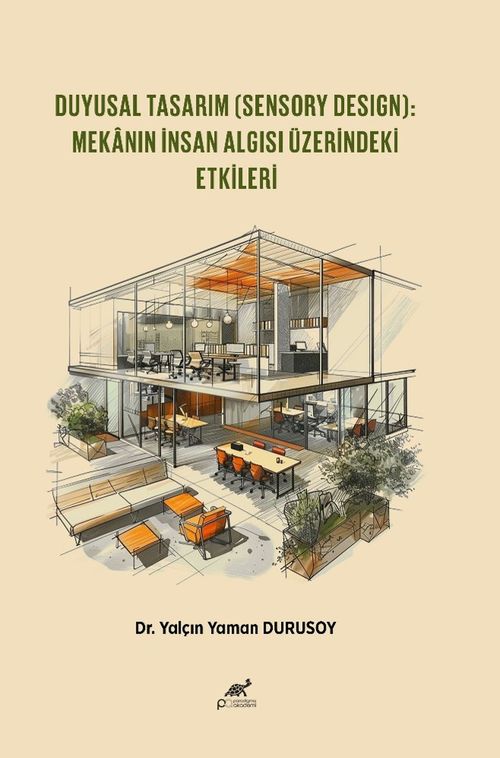 Duyusal Tasarım (Sensory Design): Mekanın İnsan Algısı Üzerindeki Etkileri