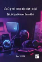 Sözlü Çeviri Teknolojilerinin Evrimi & Dijital Çağın Dönüşen Dinamikleri