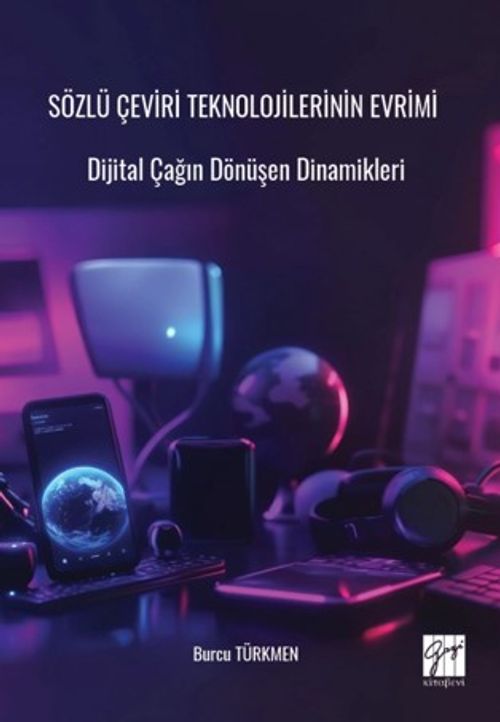 Sözlü Çeviri Teknolojilerinin Evrimi & Dijital Çağın Dönüşen Dinamikleri