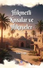 Hikmetli Kıssalar ve Hikayeler