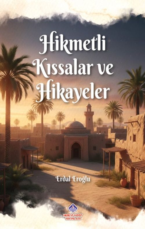 Hikmetli Kıssalar ve Hikayeler