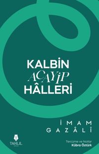 Kalbin Acayip Halleri