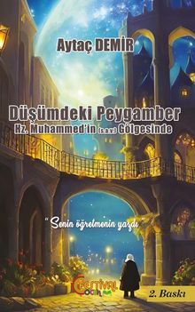 Düşümdeki Peygamber Hz.Muhammed'in (s.a.v.) Gölgesinde