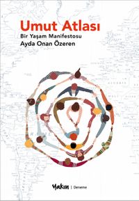 Umut Atlası & Bir Yaşam Manifestosu