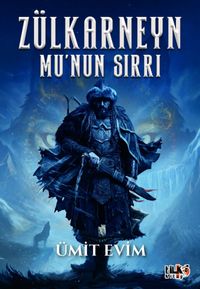 Zülkarneyn Mu'nun Sırrı