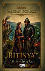 Bitinya: Tarih ve Aşk İç İçe