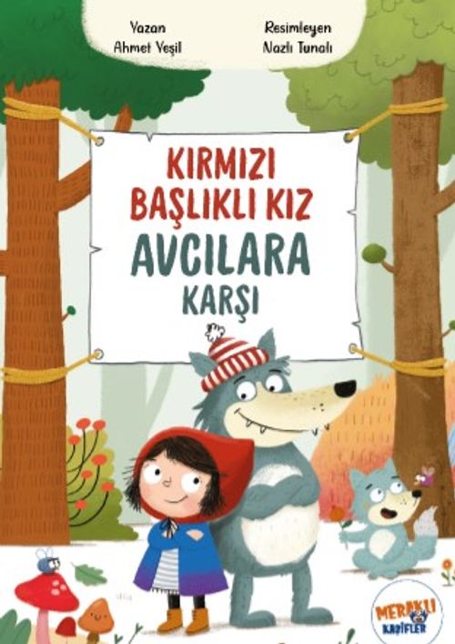 Kırmızı Başlıklı Kız Avcılara Karşı