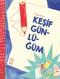 Keşif Günlüğüm
