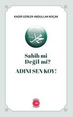 Sahih mi Değil mi? Adını Sen Koy!