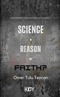 Science + Reason = Faith?