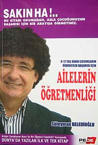 Ailelerin Öğretmenliği & 0-17 Yaş Arası Çocukların Öğrencilik Başarısı İçin