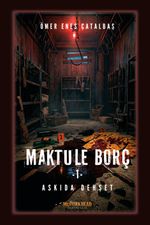 Maktule Borç 1 / Askıda Dehşet