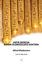 Antik Mısır'da Ruhun Ölümsüzlüğü Doktrini