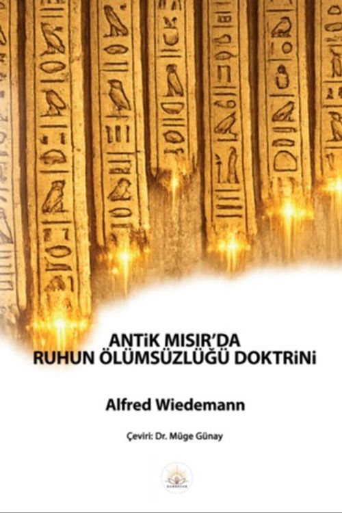 Antik Mısır'da Ruhun Ölümsüzlüğü Doktrini