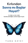 Kırkından Sonra Mı Başlar Hayat ?