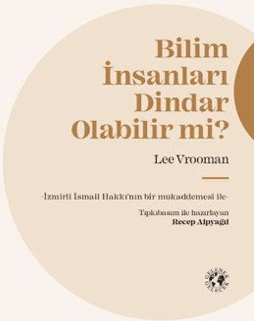 Bilim İnsanları Dindar Olabilir mi? (Ciltli)