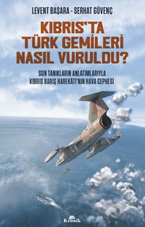 Kıbrıs'ta Türk Gemileri Nasıl Vuruldu? & Son Tanıkların Anlatımıyla Kıbrıs Barış Harekatı'nın Hava Cephesi