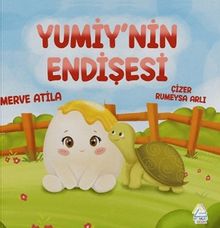 Yumiy'nin Endişesi