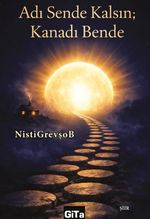 Adı Sende Kalsın; Kanadı Bende