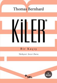 Kiler & Bir Kaçış