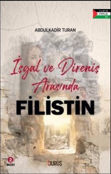İşgal ve Direniş Arasında Filistin