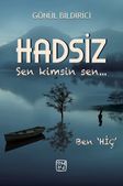 Hadsiz Sen Kimsin & Sen Ben "Hiç"