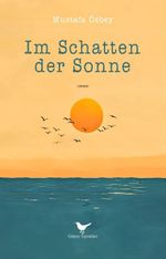 Im Schatten der Sonne