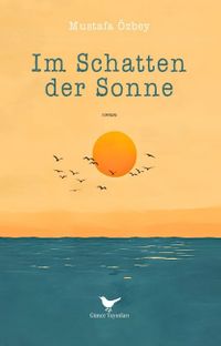 Im Schatten der Sonne