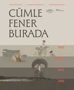 Cümle Fener Burada & Hane, Mahalle, Saray Ve Şehir